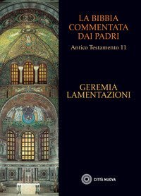 La Bibbia commentata dai Padri. Antico testamento