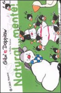 Naturalmente. Gib&igrave; e Doppiaw