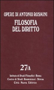 Opere. Vol. 27: Filosofia del diritto. - Filosofia del diritto