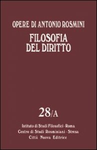 Opere. Vol. 28: Filosofia del diritto. - Filosofia del diritto