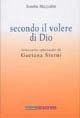 Secondo il volere di Dio. Itinerario spirituale di Gaetana Sterni