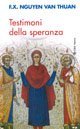 Testimoni della speranza. Esercizi spirituali tenuti alla presenza di Ss. Giovanni Paolo II