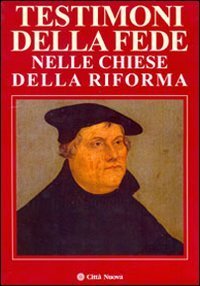 Testimoni di fede nelle chiese della riforma