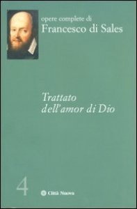 Trattato dell'amor di Dio