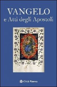 Vangelo e Atti degli Apostoli