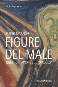 Figure del male. Questioni aperte sul &laquo;diavolo&raquo;