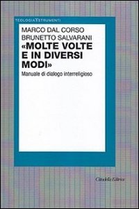 &laquo;Molte volte e in diversi modi&raquo;. Manuale di dialogo interreligioso