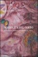 Simbolica del corpo - La tradizione cristiana del Cantico dei cantici