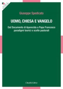Uomo, Chiesa e Vangelo. Dal documento di Aparecida a papa Francesco paradigmi teorici e scelte pastorali
