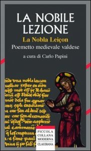 La nobile lezione&raquo; (La nobla lei&ccedil;on) - Poemetto medievale valdese (1420 ca)