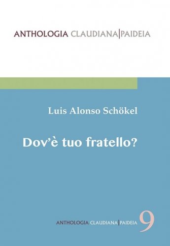 Dov'&egrave; tuo fratello? Pagine di fraternit&agrave; nel libro della Genesi