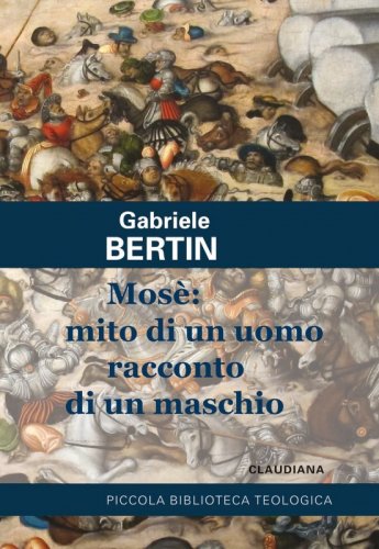 Mos&egrave;: mito di un uomo racconto di un maschio. Provare a rileggere la maschilit&agrave; del profeta per eccellenza