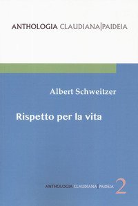Rispetto per la vita. Gli scritti pi&ugrave; importanti di un cinquantennio raccolti da Hans Walter Bahr