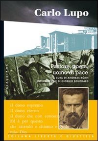 Carlo Lupo - Pastore, poeta, uomo di pace