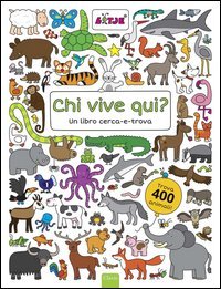 Chi vive qui? Un libro cerca-e-trova
