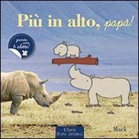 Pi&ugrave; in alto, pap&agrave;!
