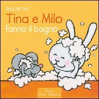Tina e Milo fanno il bagno