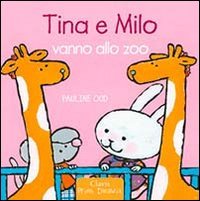 Tina e Milo vanno allo zoo