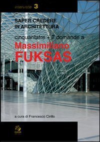 Cinquantatr&eacute; pi&ugrave; sette domande a Massimiliano Fuksas