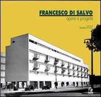 Francesco Di Salvo. Opere e progetti