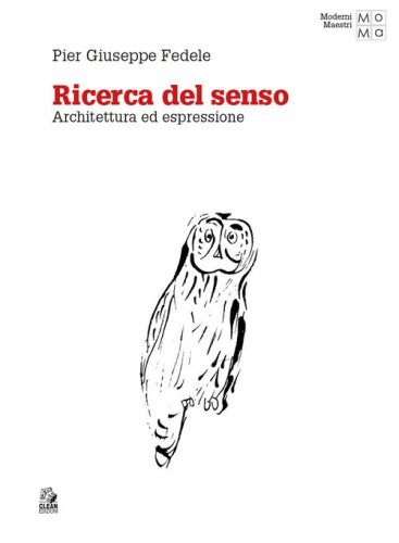 Ricerca del senso. Architettura ed espressione