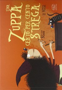 Una zuppa cento per cento strega