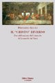 Il &laquo;Cristo&raquo; diverso. Decodificazione del cenacolo di Leonardo da Vinci