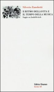 Il ritmo della vita e il tempo della musica. Saggio su Jank&eacute;l&eacute;vitch