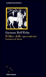 Il libro delle spossatezze - Il paradosso di Chirone
