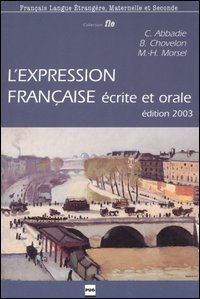 L'expression fran&ccedil;aise &eacute;crite et orale