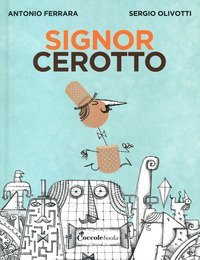 Il signor Cerotto