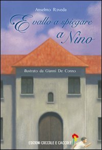 E vallo a spiegare a Nino