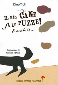 Il mio cane fa le puzze! E anch'io...