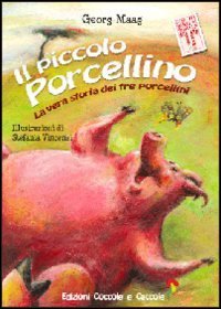 Il piccolo porcellino - La vera storia dei tre porcellini