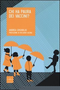 Chi ha paura dei vaccini?