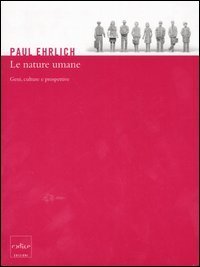 Le nature umane - Geni, culture e prospettive