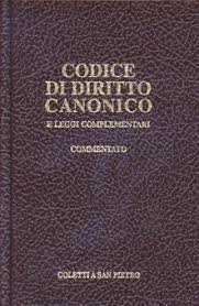 Codice di diritto canonico e leggi complementari commentato. Testo latino a fronte