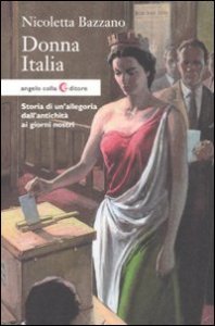 Donna Italia - Storia di un'allegoria dall'antichità ai giorni nostri
