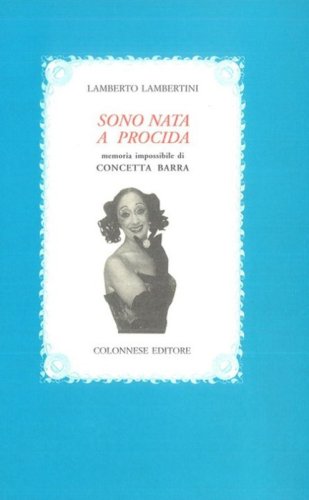 Sono nata a Procida. Memoria impossibile di Concetta Barra