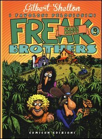Grass roots. Freak brothers