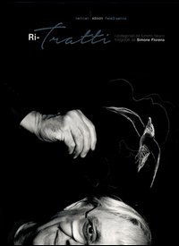 Ri-tratti. I protagonisti del fumetto italiano fotografati da Simone Florena