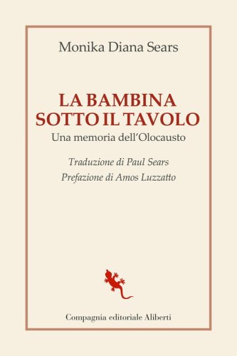 La bambina sotto il tavolo. Una memoria dell'olocausto