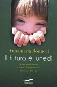 Il futuro &egrave; luned&igrave;