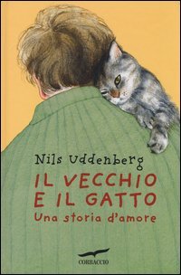 Il vecchio e il gatto. Una storia d'amore