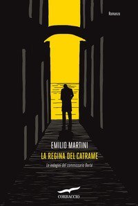 La regina del catrame - Le indagini del commissario Bert&egrave;