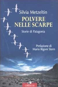 Polvere nelle scarpe - Storie di Patagonia