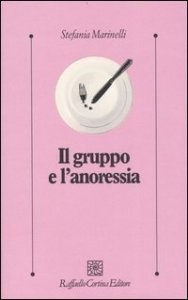 Il gruppo e l'anoressia