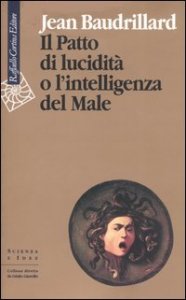 Il patto di lucidit&agrave; o l'intelligenza del male