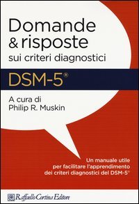 DSM-5. Domande e risposte sui criteri diagnostici