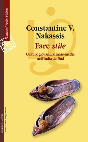 Fare &laquo;stile&raquo;. Culture giovanili e mass media nell'India del Sud
